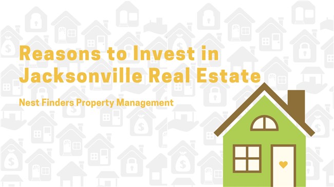 Reasons to Invest in Jacksonville Real Estate